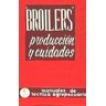 Editorial Acribia, S.A. Broilers (producción Y Cuidados)