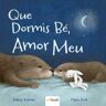 Ediciones Saldaña, S.A. Que Dormís Bé Amor Meu