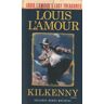 BANTAM DELL Kilkenny (louis L'amour's Lost Treasures)