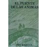 Caro Raggio Editor S.L. El Puente De Las ánimas