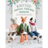 SEWANDSO Knitted Animal Friends: Knit 12 Well-dressed Animals, Their Clothes And Accessories
