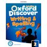 Oxford University Press España, S.A. Oxford Discover 2. Writing And Spelling Book 2nd Edition