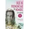 LA ESFERA DE LOS LIBROS, S.L. Dejé De Pronunciar Tu Nombre