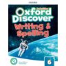 Oxford University Press España, S.A. Oxford Discover 6. Writing And Spelling Book 2nd Edition