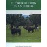 CASTILLA EDICIONES El Toro De Lidia En La Dehesa