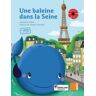 Santillana Franais Coquelicot A2.1 - Baleine Dans La Seine