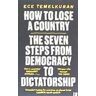 FOURTH ESTATE How To Lose A Country: The 7 Steps From Democracy To Dictatorship