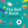 PHAIDON Ball Book Footballs Meatballs Eyeballs  More Balls,the