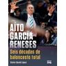 DQ EDITORIAL Aito Garcia Meneses Seis Decadas De Baloncesto