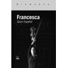 EDICIONS DE 1984 Francesca