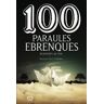 Cossetnia Edicions 100 Paraules Ebrenques: Agafades Al Vol