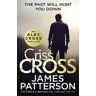 RANDOM HOUSE UK Criss Cross: (alex Cross 27)