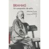 Sílex ediciones S.L. Brahms: Un Compositor De Estío
