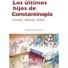 Letrame Los últimos Hijos De Constantinopla