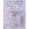 EDICIONES OBELISCO S.L. Estiramientos De Las Cadenas Musculares