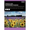 ROUTLEDGE CHAPMAN HALL Ethical And Responsible Tourism: Managing Sustainability In Local Tourism Destinations