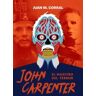 Dolmen Ediciones John Carpenter. El Maestro Del Terror