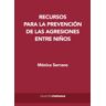 El Hilo Ediciones Recursos Para La Prevención De Las Agresiones Entre Niños