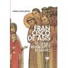 PPC Editorial Francisco De Asís: El Genio Religioso Y El Santo