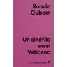 Editorial Anagrama S.A. Un Cinéfilo En El Vaticano