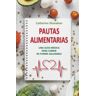 EDICIONES OBELISCO S.L. Pautas Alimentarias