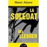 Pags editors, S.L. La Soledat Del Llebrer