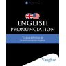 English Pronunciation By Vaughan