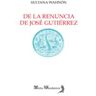 ALHULIA De La Renuncia De José Gutiérrez (la Otra Poesa De La Exper