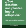 El Hilo qué Desafíos Nos Plantea Hoy La Adopción?