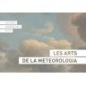 Marcombo Les Arts De La Meteorologia