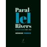 Editorial Fonoll, SL Parallel Rivers: Selected Poems 1935 - 1942
