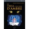 Voliana Edicions La Txell I Els Ulls D'ambre