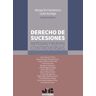 J.M. Bosch Editor Derecho De Sucesiones: Antiguas Y Nuevas Controversias.