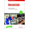 Ediciones Paraninfo, S.A Mecanizado 2. Edición 2020