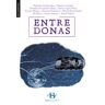 Baía Edicións A Coruña. S.L. Entre Donas