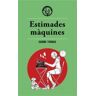 Editorial Males Herbes Estimades Mquines