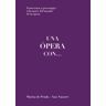 La vocal de lis, S.C.P. Una ópera Con...