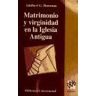 Desclée De Brouwer Matrimonio Y Virginidad En La Iglesia Antigua