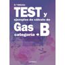 Cano Pina S.L. Test Y Ejemplos De Cálculo De Gas Categoría B 5 Edición