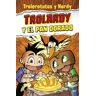 Ediciones Martínez Roca Trolardy Y El Pan Dorado