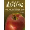 Editorial El Drac, S.L. Cocinar Con Manzanas