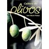 Ediciones Omega, S.A. Cultivo De Olivos