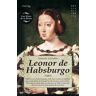 Ediciones Nowtilus Leonor De Habsburgo