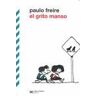 Siglo XXI Editores El Grito Manso