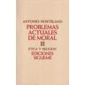 Ediciones Sígueme, S.A. Problemas Actuales De Moral Iii