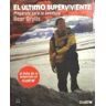 MEDEA EDICIONES El Ultimo Superviviente: Bear Grylls ***relanzamiento***