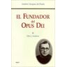 Ediciones Rialp, S.A. El Fundador Del Opus Dei. Ii. Dios Y Audacia