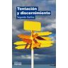 Narcea, S.A. de Ediciones Tentación Y Discernimiento