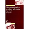 Ediciones Cristiandad S.A. Mensaje Evangélico Y Cultura Helenística En Los Siglos Ii Y Iii