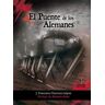 Ediciones Aljibe, S.L. El Puente De Los Alemanes